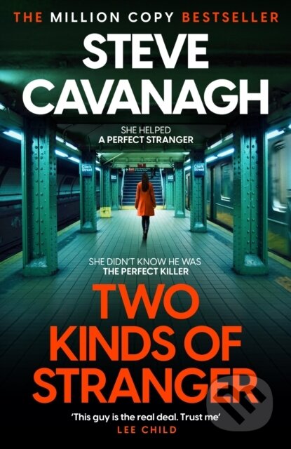 Kniha: Two Kinds of Stranger (Steve Cavanagh). Headline Publishing Group, 2025 Kniha: Two Kinds of Stranger (Steve Cavanagh). Headline Publishing Group, 2025