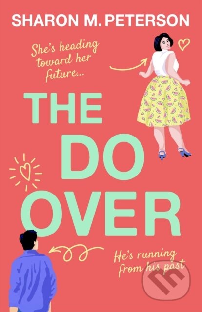 Kniha: The Do-Over (Sharon M. Peterson). Bookouture, 2025 Kniha: The Do-Over (Sharon M. Peterson). Bookouture, 2025
