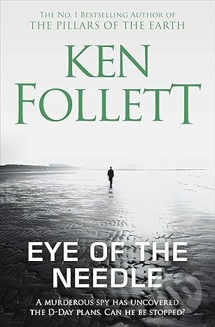 Kniha: Eye of the Needle (Ken Follett). Pan Macmillan, 2025 Kniha: Eye of the Needle (Ken Follett). Pan Macmillan, 2025