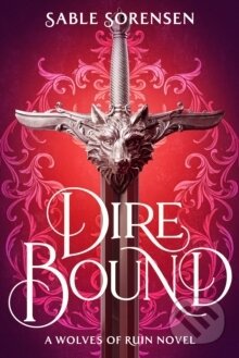 Kniha: Dire Bound (Sable Sorensen). Transworld, 2025 Kniha: Dire Bound (Sable Sorensen). Transworld, 2025