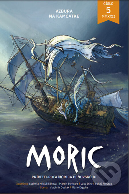 Kniha: Komiks MÓRIC 5. (Ladislav Dlhý a Vladimír Dudlák). Združenie Mórica Beňovského, 2022 Kniha: Komiks MÓRIC 5. (Ladislav Dlhý a Vladimír Dudlák). Združenie Mórica Beňovského, 2022