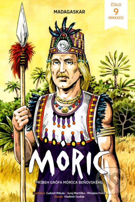 Kniha: Komiks MÓRIC 9. (Ľudovít Mikula a Vladimír Dudlák). Združenie Mórica Beňovského, 2023 Kniha: Komiks MÓRIC 9. (Ľudovít Mikula a Vladimír Dudlák). Združenie Mórica Beňovského, 2023