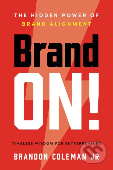 Kniha: Brand On! (Brandon Coleman). An Inc. Original, 2025 Kniha: Brand On! (Brandon Coleman). An Inc. Original, 2025