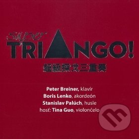 Hudební CD: Triango: Super Triango! (Hudobné albumy). Hudobné albumy, 2011 Hudební CD: Triango: Super Triango! (Hudobné albumy). Hudobné albumy, 2011