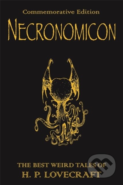 Kniha: Necronomicon (H.P. Lovecraft). Gollancz, 2008 Kniha: Necronomicon (H.P. Lovecraft). Gollancz, 2008