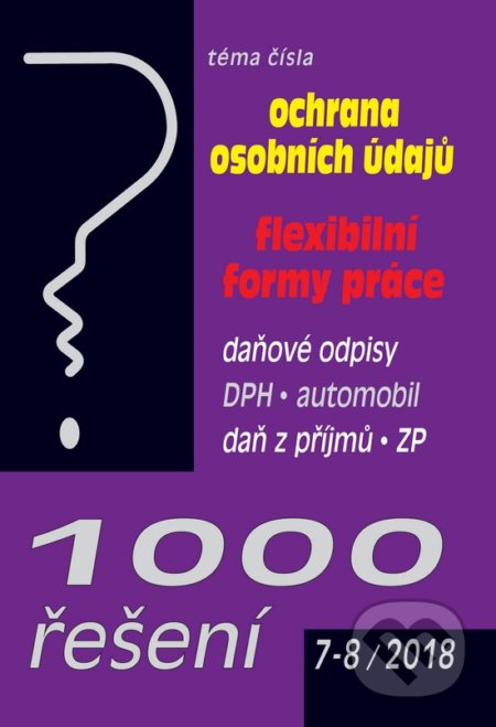 1000 řešení 7-8/2018 (Poradce s.r.o.). Poradce s.r.o., 2018 1000 řešení 7-8/2018 (Poradce s.r.o.). Poradce s.r.o., 2018