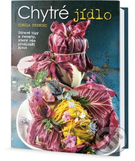 Kniha: Chytré jídlo (Cinzia Trenchiová). Edice knihy Omega, 2018 Kniha: Chytré jídlo (Cinzia Trenchiová). Edice knihy Omega, 2018