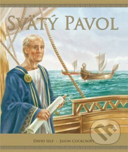 Kniha: Svätý Pavol (David Self). Lúč, 2009 Kniha: Svätý Pavol (David Self). Lúč, 2009