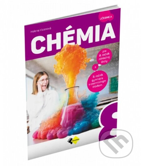 Kniha: Chémia pre 8. ročník základnej školy a 3. ročník gymnázia s osemročným štúdiom (učebnica) (Helena Vicenová). Expol Pedagogika, 2018 Kniha: Chémia pre 8. ročník základnej školy a 3. ročník gymnázia s osemročným štúdiom (učebnica) (Helena Vicenová). Expol Pedagogika, 2018