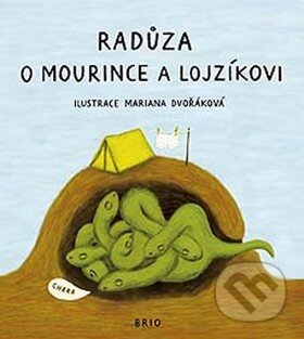 Kniha: O Mourince a Lojzíkovi (Radůza). Brio, 2008 Kniha: O Mourince a Lojzíkovi (Radůza). Brio, 2008
