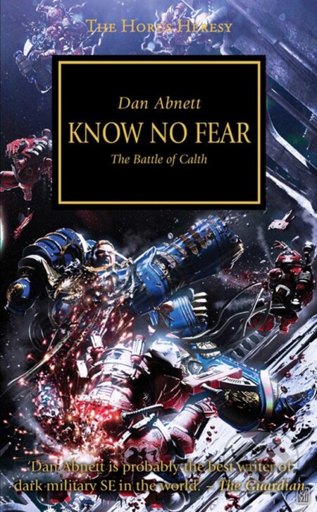 Kniha: Know No Fear (Dan Abnett). The Black Library, 2012 Kniha: Know No Fear (Dan Abnett). The Black Library, 2012