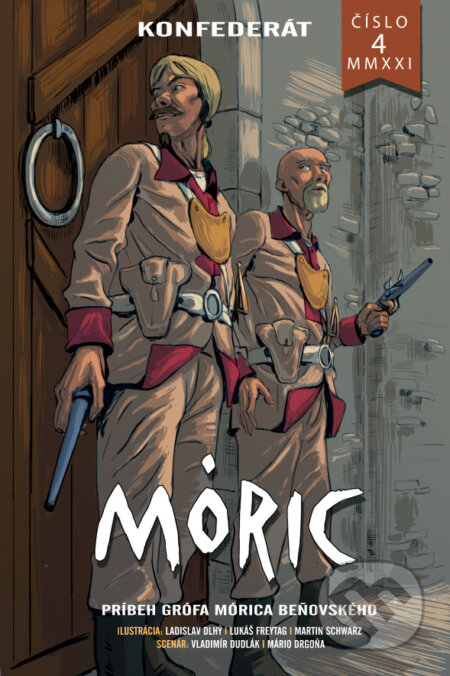 Kniha: Komiks MÓRIC 4. (Ladislav Dlhý a Mário Drgoňa). Združenie Mórica Beňovského, 2021 Kniha: Komiks MÓRIC 4. (Ladislav Dlhý a Mário Drgoňa). Združenie Mórica Beňovského, 2021