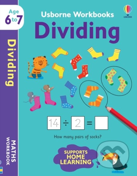 Kniha: Usborne Workbooks Dividing 6-7 (Holly Bathie). Usborne, 2021 Kniha: Usborne Workbooks Dividing 6-7 (Holly Bathie). Usborne, 2021