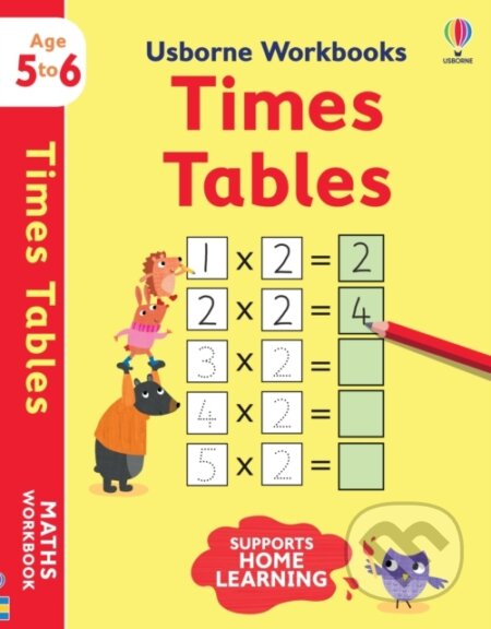 Kniha: Usborne Workbooks Times tables 5-6 (Holly Bathie). Usborne, 2021 Kniha: Usborne Workbooks Times tables 5-6 (Holly Bathie). Usborne, 2021