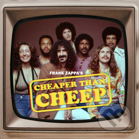 Hudobné CD: Frank Zappa: Cheaper Than Cheap / The F. Zappa Spec.74 LP (Universal Music). Universal Music, 2025 Hudobné CD: Frank Zappa: Cheaper Than Cheap / The F. Zappa Spec.74 LP (Universal Music). Universal Music, 2025