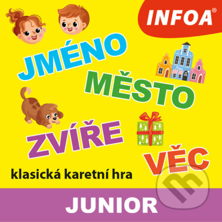 Spoločenská hra: Jméno, město, zvíře, věc Junior (INFOA). INFOA, 2025 Spoločenská hra: Jméno, město, zvíře, věc Junior (INFOA). INFOA, 2025
