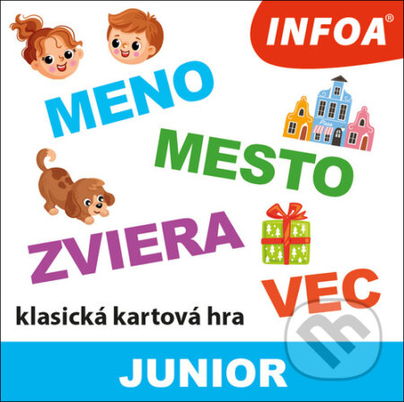 Spoločenská hra: Meno, mesto, zviera, vec Junior (INFOA). INFOA, 2025 Spoločenská hra: Meno, mesto, zviera, vec Junior (INFOA). INFOA, 2025