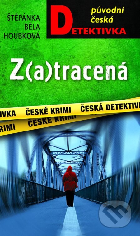 Kniha: Z(a)tracená (Štěpánka Běla Houbková). Moba, 2025 Kniha: Z(a)tracená (Štěpánka Běla Houbková). Moba, 2025