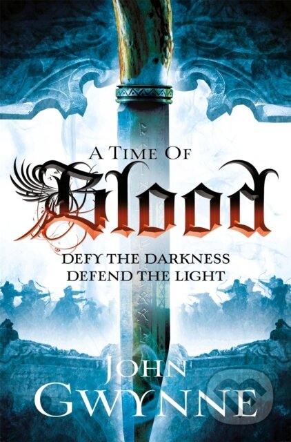 Kniha: A Time of Blood (John Gwynne). Pan Macmillan, 2025 Kniha: A Time of Blood (John Gwynne). Pan Macmillan, 2025