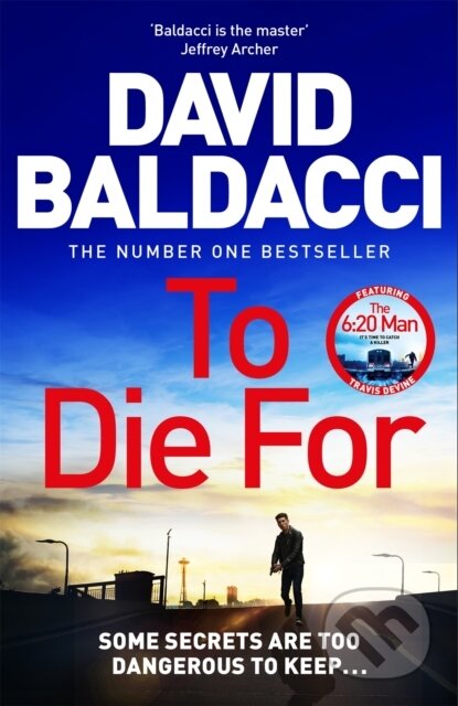 Kniha: To Die For (David Baldacci). Pan Macmillan, 2025 Kniha: To Die For (David Baldacci). Pan Macmillan, 2025