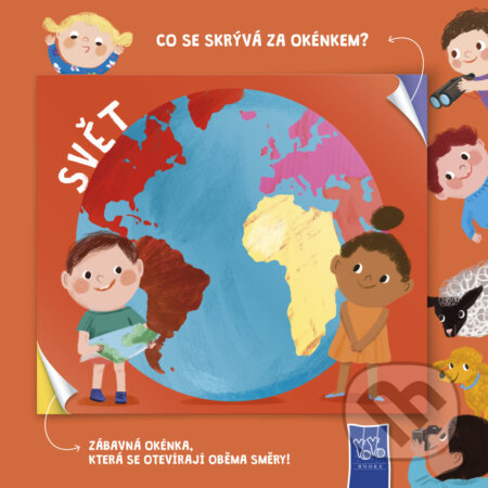 Kniha: Svět - Co se skrývá za okénkem? (YoYo Books). YoYo Books, 2025 Kniha: Svět - Co se skrývá za okénkem? (YoYo Books). YoYo Books, 2025