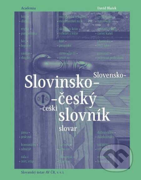 Kniha: Slovinsko-český slovník (David Blažek). Academia, 2025 Kniha: Slovinsko-český slovník (David Blažek). Academia, 2025