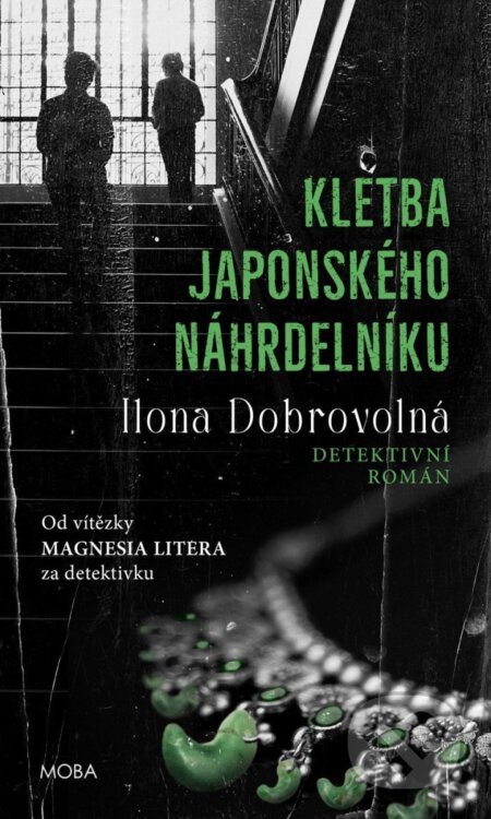Kniha: Kletba japonského náhrdelníku (Ilona Dobrovolná). Moba, 2025 Kniha: Kletba japonského náhrdelníku (Ilona Dobrovolná). Moba, 2025