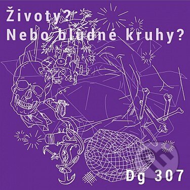 Hudobné CD: Dg307: Životy? Nebo Bludné Kruhy? LP (Fermata CZ). Fermata CZ, 2025 Hudobné CD: Dg307: Životy? Nebo Bludné Kruhy? LP (Fermata CZ). Fermata CZ, 2025