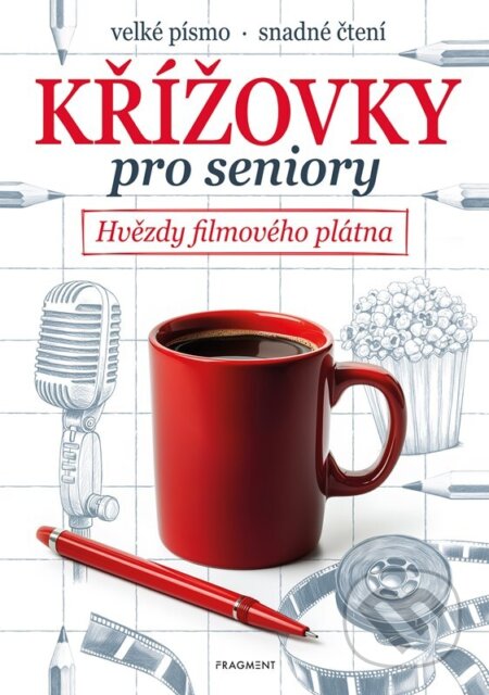 Kniha: Křížovky pro seniory: Hvězdy filmového plátna (Autorský kolektív). Nakladatelství Fragment, 2025 Kniha: Křížovky pro seniory: Hvězdy filmového plátna (Autorský kolektív). Nakladatelství Fragment, 2025