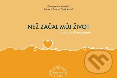 Kniha: Než začal můj život (Carolyn Nystrom). 360 Rethink, 2025 Kniha: Než začal můj život (Carolyn Nystrom). 360 Rethink, 2025