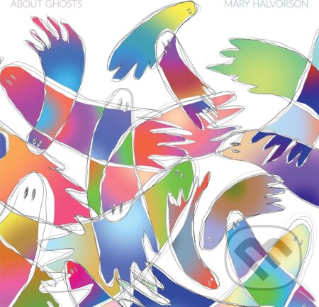 Hudobné CD: Mary Halvorson: About Ghosts (Warner Music). Warner Music, 2025 Hudobné CD: Mary Halvorson: About Ghosts (Warner Music). Warner Music, 2025