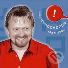 Hudobné CD: Jarda Hypochondr: Třetí Zuby (Fermata CZ). Fermata CZ, 2004 Hudobné CD: Jarda Hypochondr: Třetí Zuby (Fermata CZ). Fermata CZ, 2004