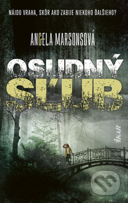 E-kniha: Osudný sľub (Angela Marsons). Ikar, 2025 E-kniha: Osudný sľub (Angela Marsons). Ikar, 2025