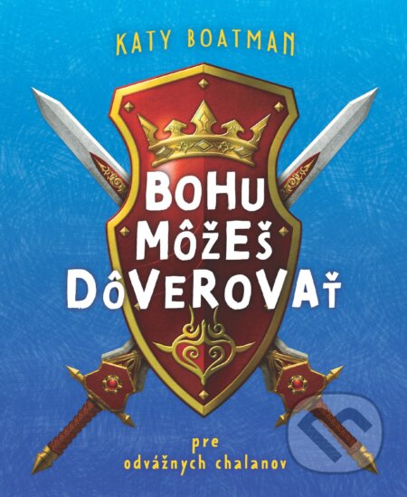 E-kniha: Bohu môžeš dôverovať (Katy Boatman). Christian Project Support, 2025 E-kniha: Bohu môžeš dôverovať (Katy Boatman). Christian Project Support, 2025