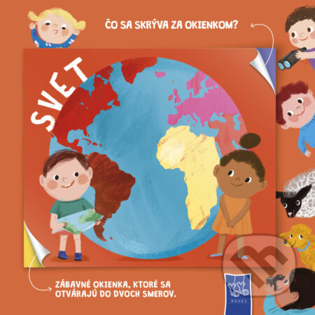 Kniha: Svet - Čo sa skrýva za okienkom? (YoYo Books). YoYo Books, 2025 Kniha: Svet - Čo sa skrýva za okienkom? (YoYo Books). YoYo Books, 2025