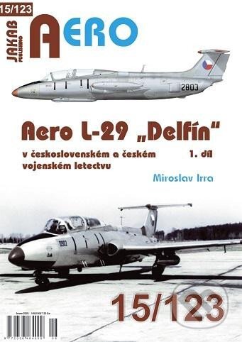 Kniha: AERO č. 15/123 - Aero L-29 „Delfín“ 1.díl (Jakub Fojtík). Jakab, 2025 Kniha: AERO č. 15/123 - Aero L-29 „Delfín“ 1.díl (Jakub Fojtík). Jakab, 2025