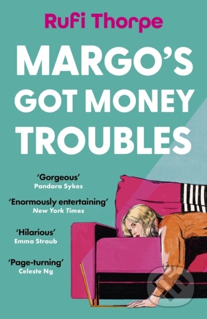 Kniha: Margo's Got Money Troubles (Rufi Thorpe). Hodder and Stoughton, 2025 Kniha: Margo's Got Money Troubles (Rufi Thorpe). Hodder and Stoughton, 2025