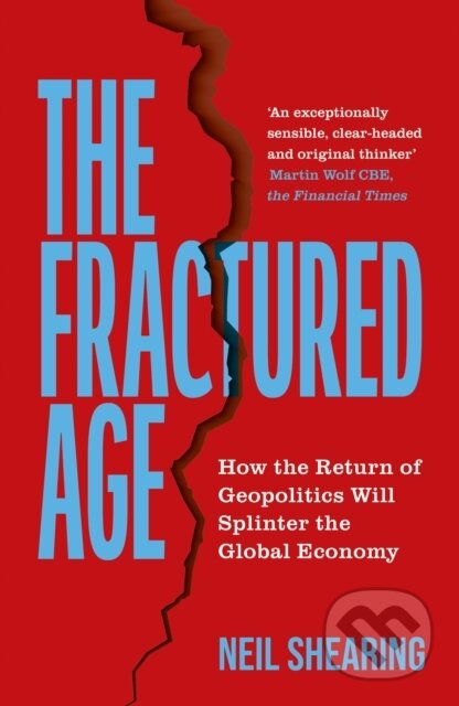 Kniha: The Fractured Age (Neil Shearing). John Murray, 2025 Kniha: The Fractured Age (Neil Shearing). John Murray, 2025