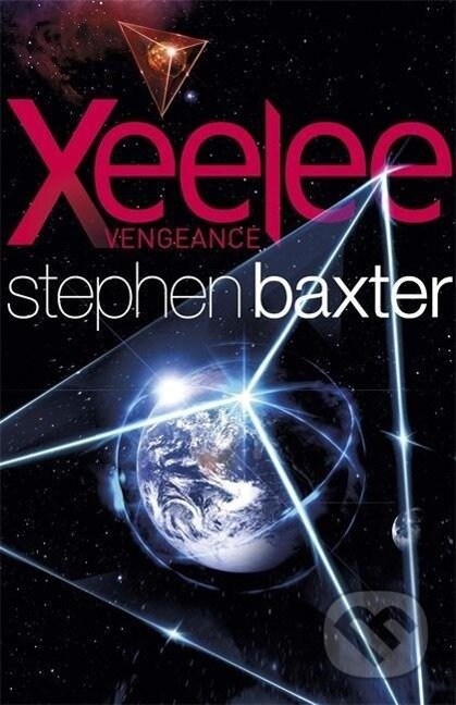 Kniha: Xeelee: Vengeance (Stephen Baxter). , 2019 Kniha: Xeelee: Vengeance (Stephen Baxter). , 2019