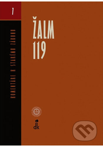 Kniha: Žalm 119 - Komentáre k Starému zákonu 7 (2. vydanie) (Autorský kolektiv). Dobrá kniha, 2025 Kniha: Žalm 119 - Komentáre k Starému zákonu 7 (2. vydanie) (Autorský kolektiv). Dobrá kniha, 2025