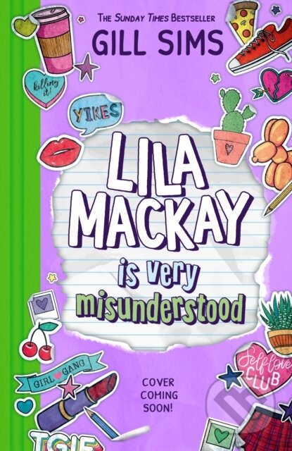 Kniha: Lila Mackay is Very Misunderstood (Gill Sims). HarperCollins Publishers, 2025 Kniha: Lila Mackay is Very Misunderstood (Gill Sims). HarperCollins Publishers, 2025
