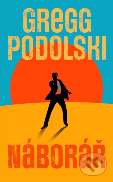 Kniha: Náborář (Gregg Podolski), 2025 Kniha: Náborář (Gregg Podolski), 2025
