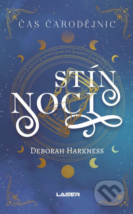Kniha: Čas čarodějnic 2: Stín noci (Deborah Harkness). Laser books, 2025 Kniha: Čas čarodějnic 2: Stín noci (Deborah Harkness). Laser books, 2025