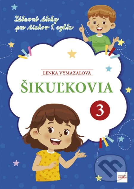 Kniha: Šikuľkovia 3 (Lenka Vymazalová). Príroda, 2025 Kniha: Šikuľkovia 3 (Lenka Vymazalová). Príroda, 2025