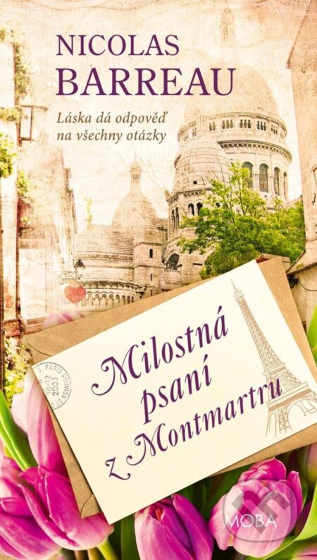Kniha: Milostná psaní z Montmartru (Nicolas Barreau). Moba, 2025 Kniha: Milostná psaní z Montmartru (Nicolas Barreau). Moba, 2025