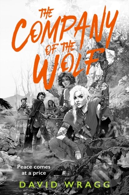 Kniha: The Company of the Wolf (David Wragg). HarperCollins Publishers, 2025 Kniha: The Company of the Wolf (David Wragg). HarperCollins Publishers, 2025