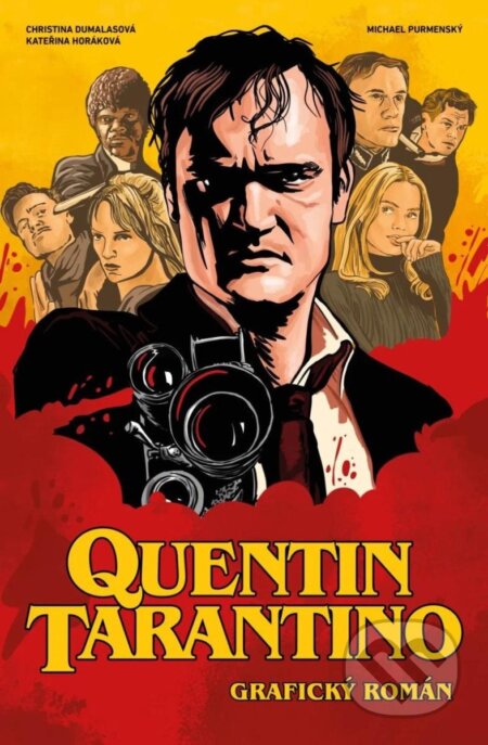 Kniha: Quentin Tarantino - Grafický román (Christina Dumalasová a Kateřina Horáková). Gate, 2025 Kniha: Quentin Tarantino - Grafický román (Christina Dumalasová a Kateřina Horáková). Gate, 2025