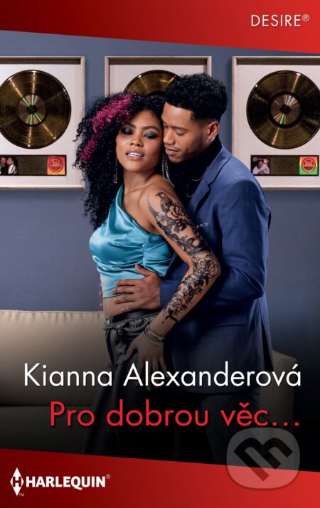 E-kniha: Pro dobrou věc… (Kianna Alexanderová). HarperCollins, 2025 E-kniha: Pro dobrou věc… (Kianna Alexanderová). HarperCollins, 2025