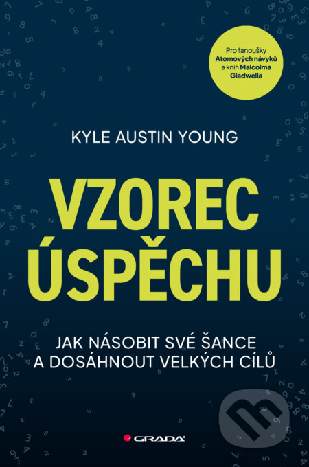 E-kniha: Vzorec úspěchu (Young Kyle Austin). Grada, 2025 E-kniha: Vzorec úspěchu (Young Kyle Austin). Grada, 2025