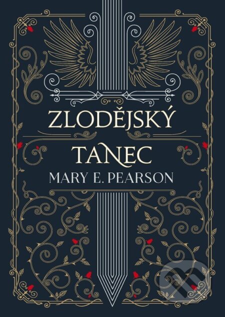 Kniha: Zlodějský tanec (Mary E. Pearson). CooBoo CZ, 2025 Kniha: Zlodějský tanec (Mary E. Pearson). CooBoo CZ, 2025